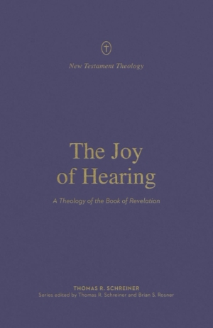the joy of hearing a theology of the book of revelation