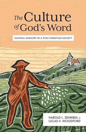 the culture of god’s word faithful ministry in a post christian society